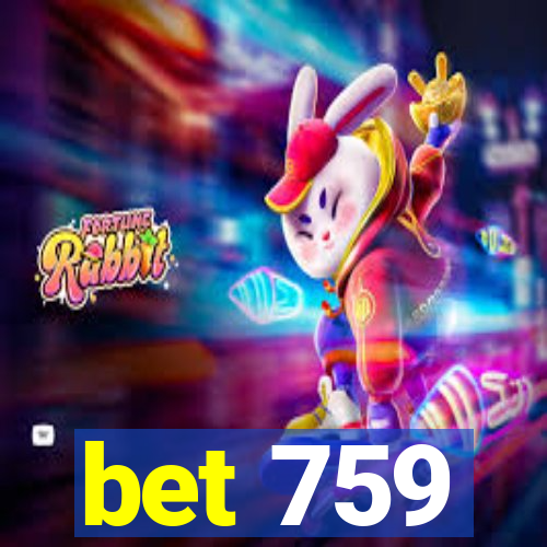 bet 759